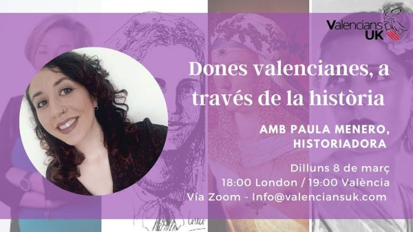 ValenciansUK trobada digital amb Paula Menero - "Dones valencianes, a través de la història"